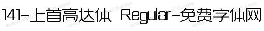 141-上首高达体 Regular字体转换